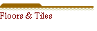 Floors & Tiles