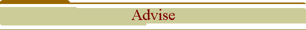 Advise