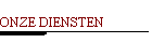 ONZE DIENSTEN