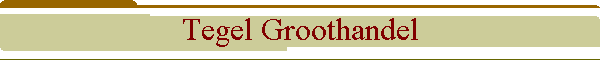 Tegel Groothandel