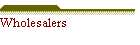 Wholesalers