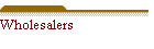 Wholesalers
